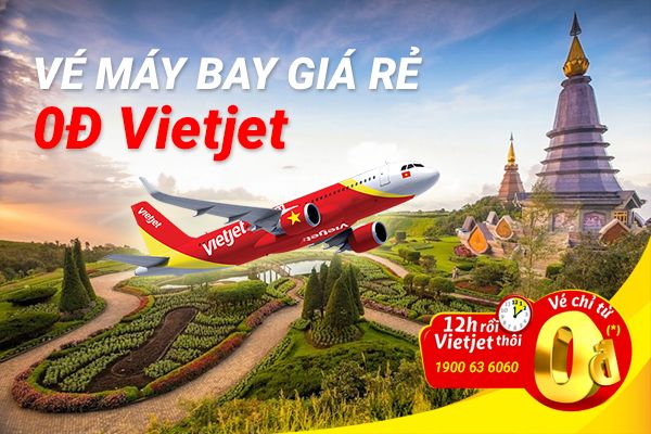 Cách săn vé máy bay 0 đồng Vietjet Air